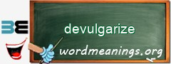 WordMeaning blackboard for devulgarize